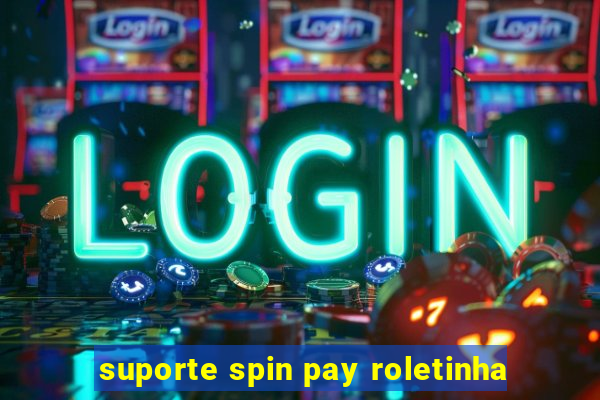 suporte spin pay roletinha