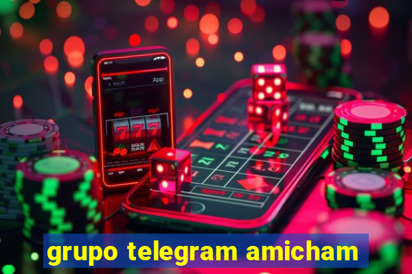 grupo telegram amicham