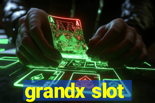 grandx slot