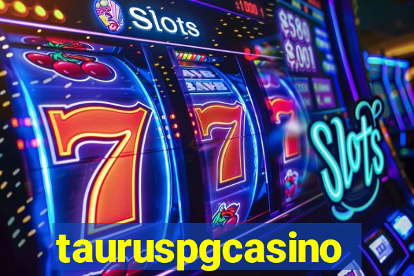 tauruspgcasino