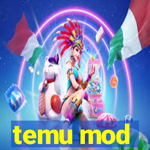 temu mod