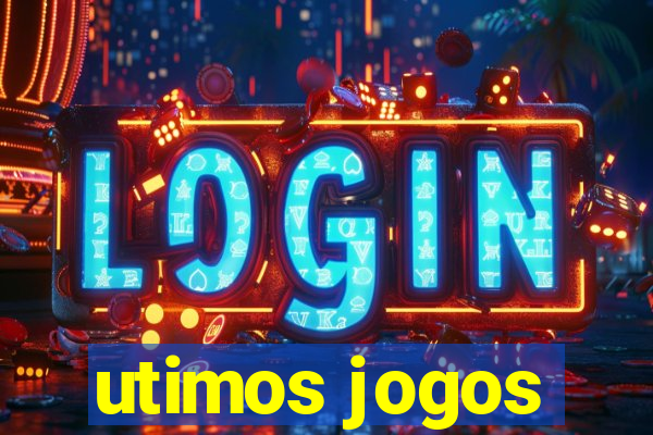 utimos jogos