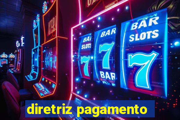 diretriz pagamento