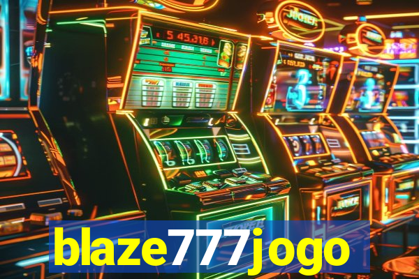 blaze777jogo