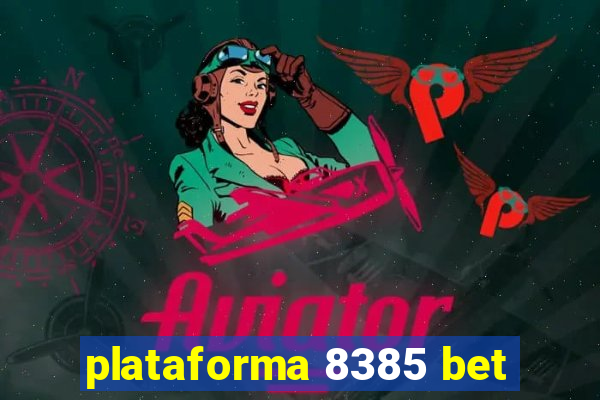 plataforma 8385 bet