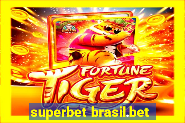 superbet brasil.bet