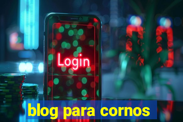 blog para cornos