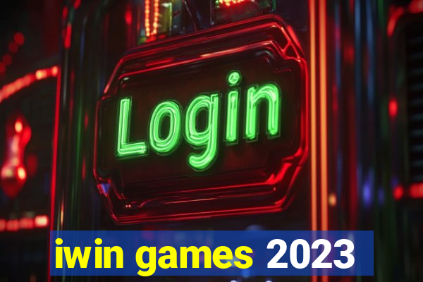 iwin games 2023