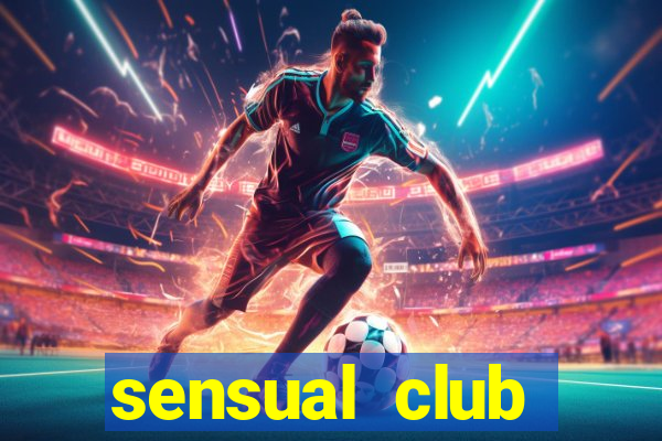 sensual club esporte interativo