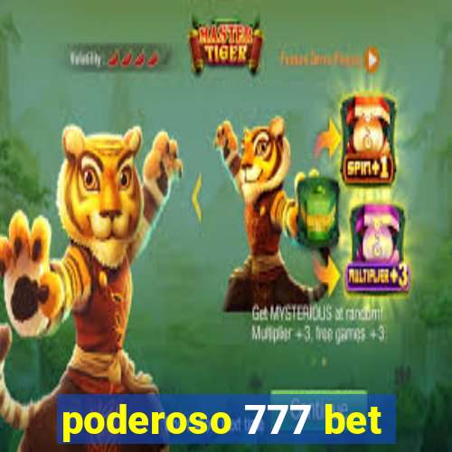 poderoso 777 bet