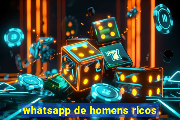 whatsapp de homens ricos