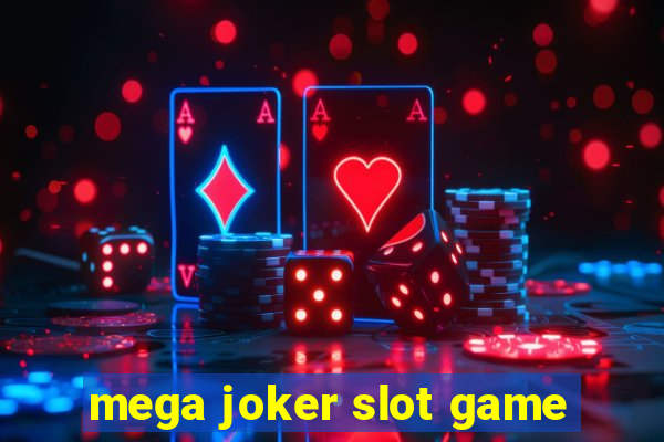 mega joker slot game