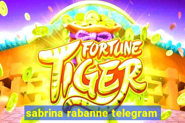 sabrina rabanne telegram