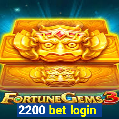 2200 bet login