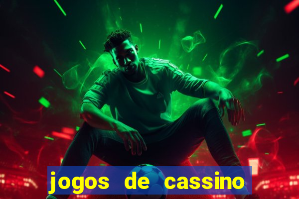 jogos de cassino on line