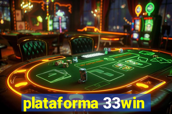 plataforma 33win