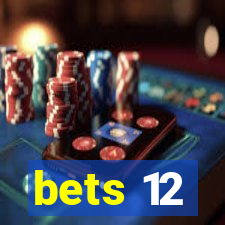 bets 12