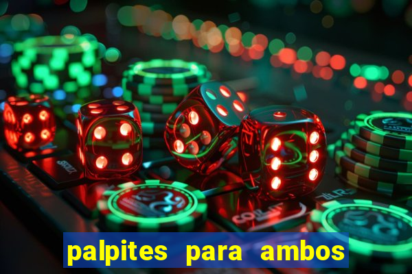 palpites para ambos marcam hoje