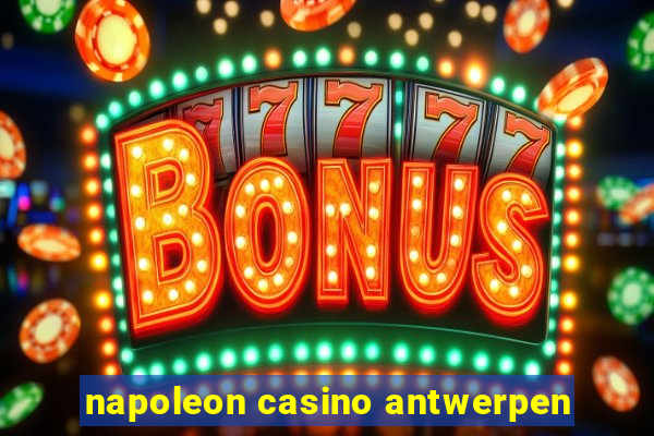 napoleon casino antwerpen