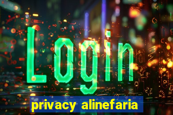 privacy alinefaria