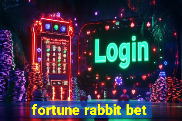 fortune rabbit bet