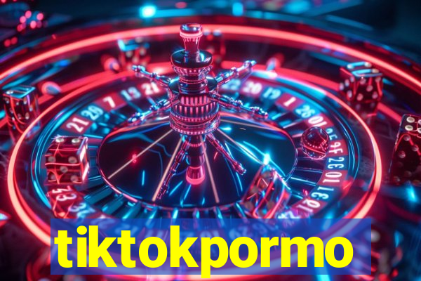 tiktokpormo