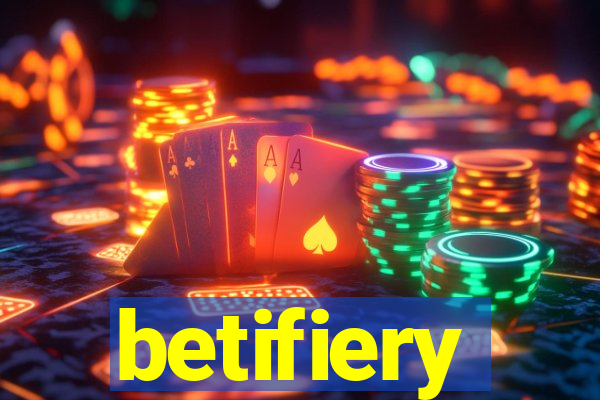 betifiery