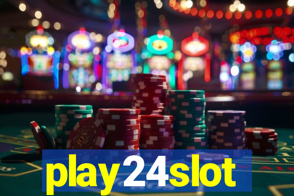 play24slot