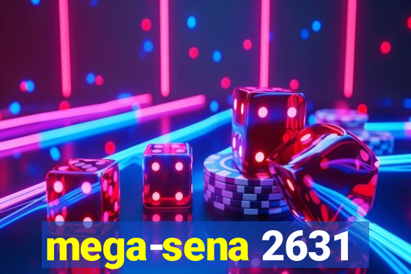 mega-sena 2631