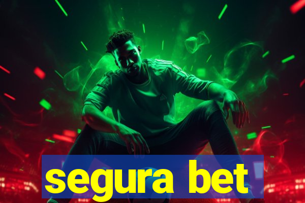 segura bet