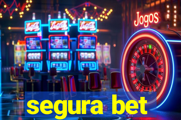 segura bet