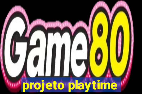 projeto playtime