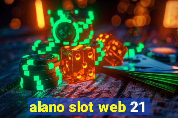 alano slot web 21