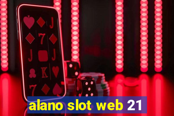 alano slot web 21