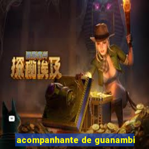 acompanhante de guanambi