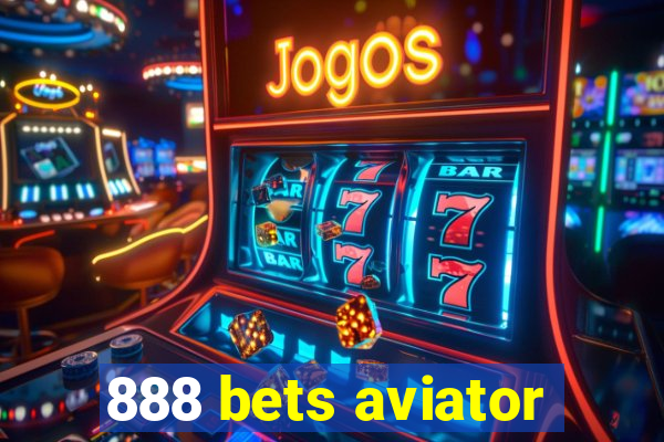 888 bets aviator