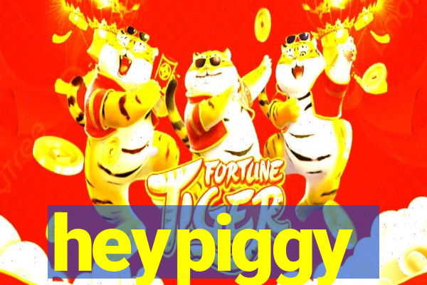 heypiggy