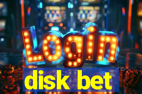 disk bet