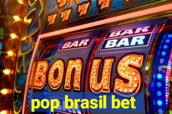 pop brasil bet