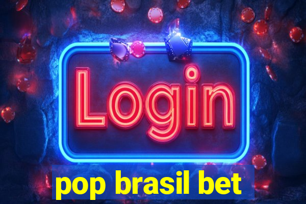 pop brasil bet