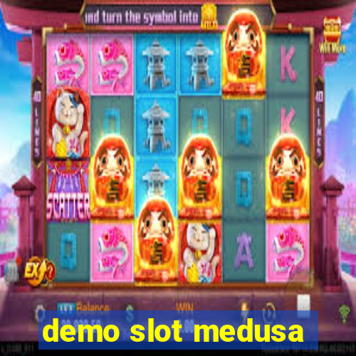 demo slot medusa