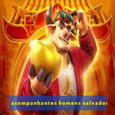 acompanhantes homens salvador