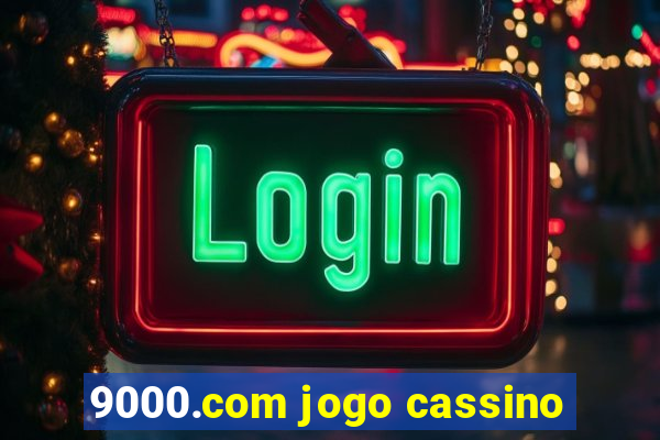 9000.com jogo cassino