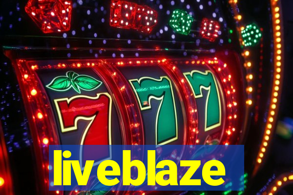 liveblaze