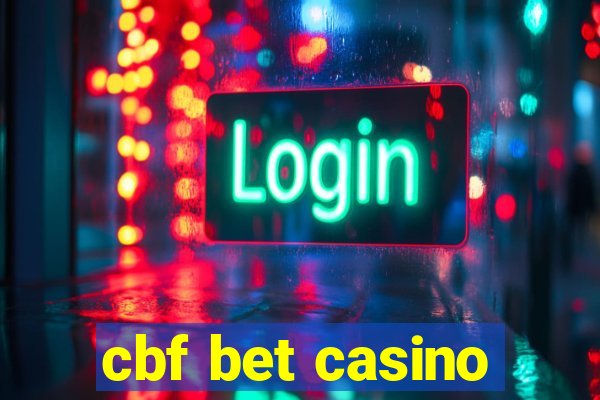 cbf bet casino