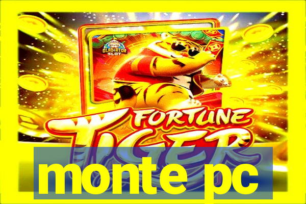 monte pc