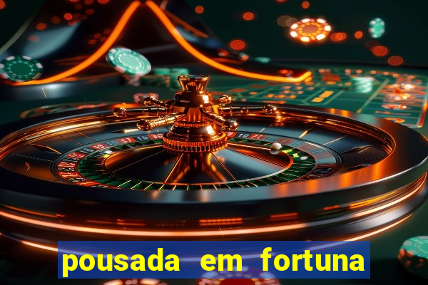 pousada em fortuna de minas