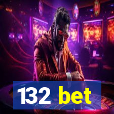 132 bet