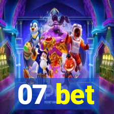 07 bet