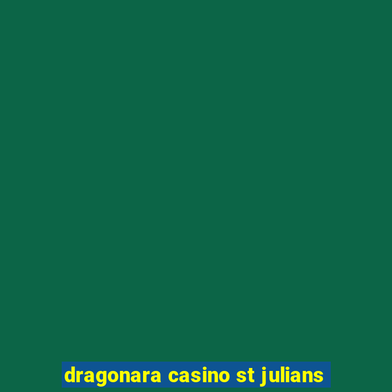 dragonara casino st julians